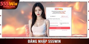 Đăng Nhập 555win